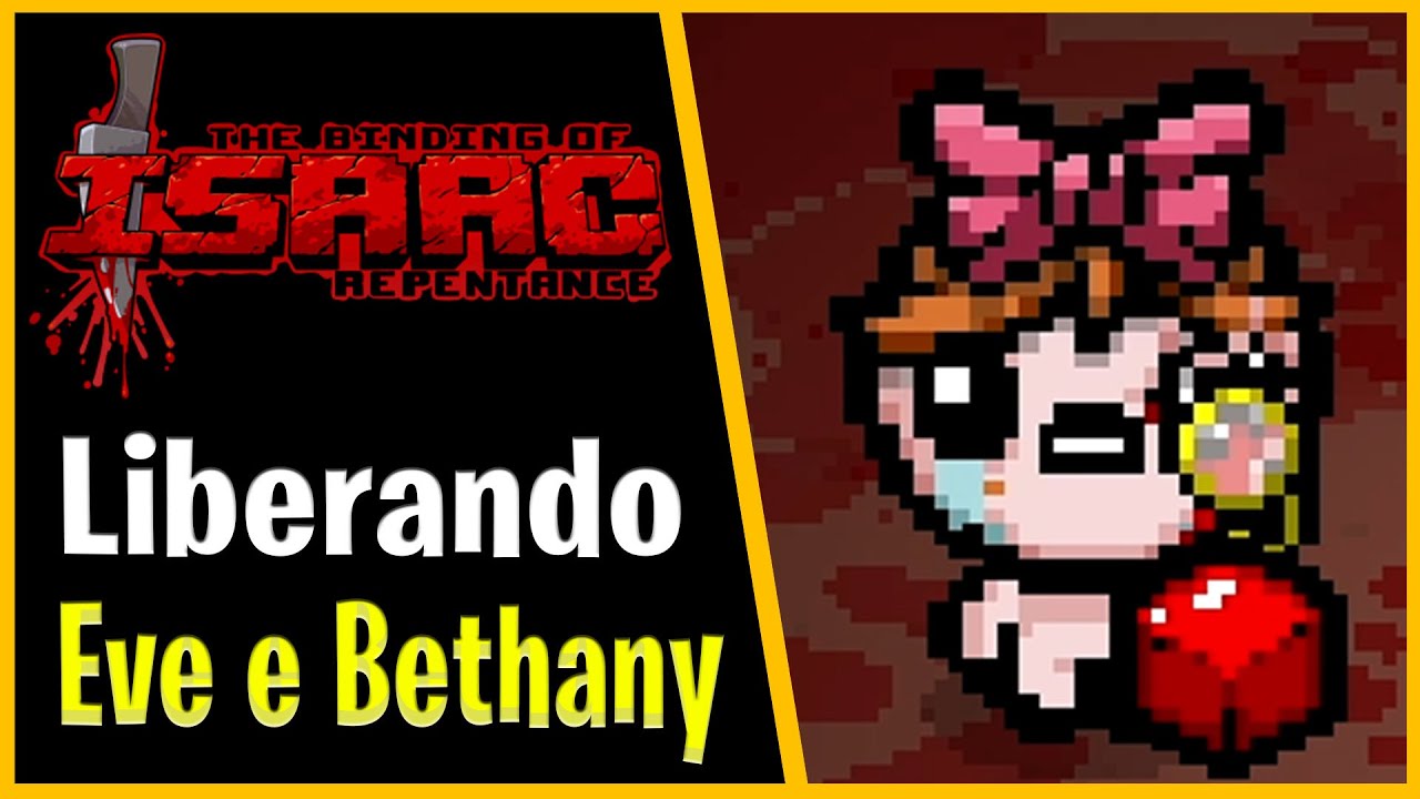 LIBERANDO EVE E BETHANY E CONVERSAS DE NATAL-Do 0 ao Dead God  - #12-The Binding of Isaac Repentance