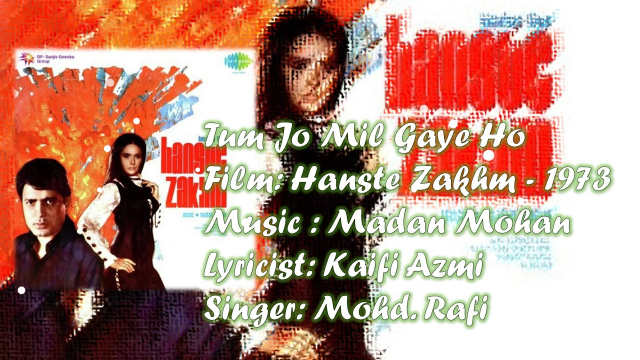 Tum Jo Mil Gaye Ho | Mohd. Rafi | Madan Mohan | Kaifi Azmi | Hanste Zakhm - 1973