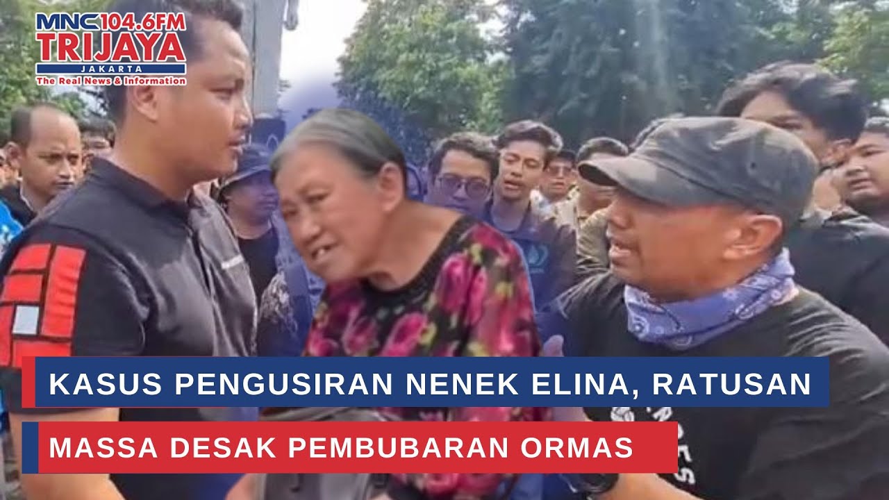 Kasus Pengusiran Nenek Elina, Ratusan Massa Desak Pembubaran Ormas | Trijaya Update