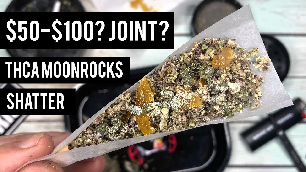 THCA MOONROCK & SHATTER JOINT!!!