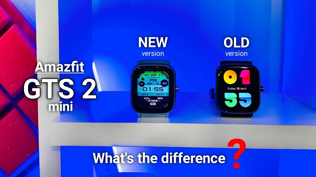 Amazfit GTS 2 mini New version | What's the difference between old and new version?
