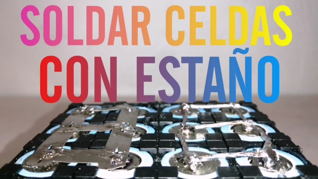 C&oacute;mo soldar celdas de litio con esta&ntilde;o
