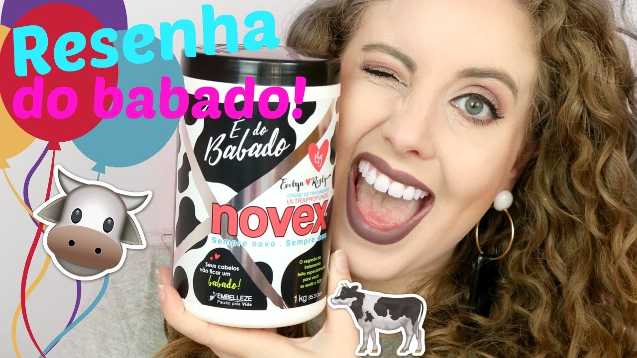NOVEX &Eacute; DO BABADO BY EVELYN REGLY DA EMBELLEZE