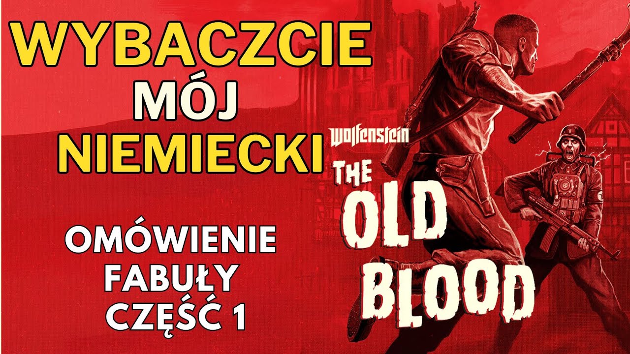 Wolfenstein The Old Blood Omówienie i Błędy Fabuły część 1