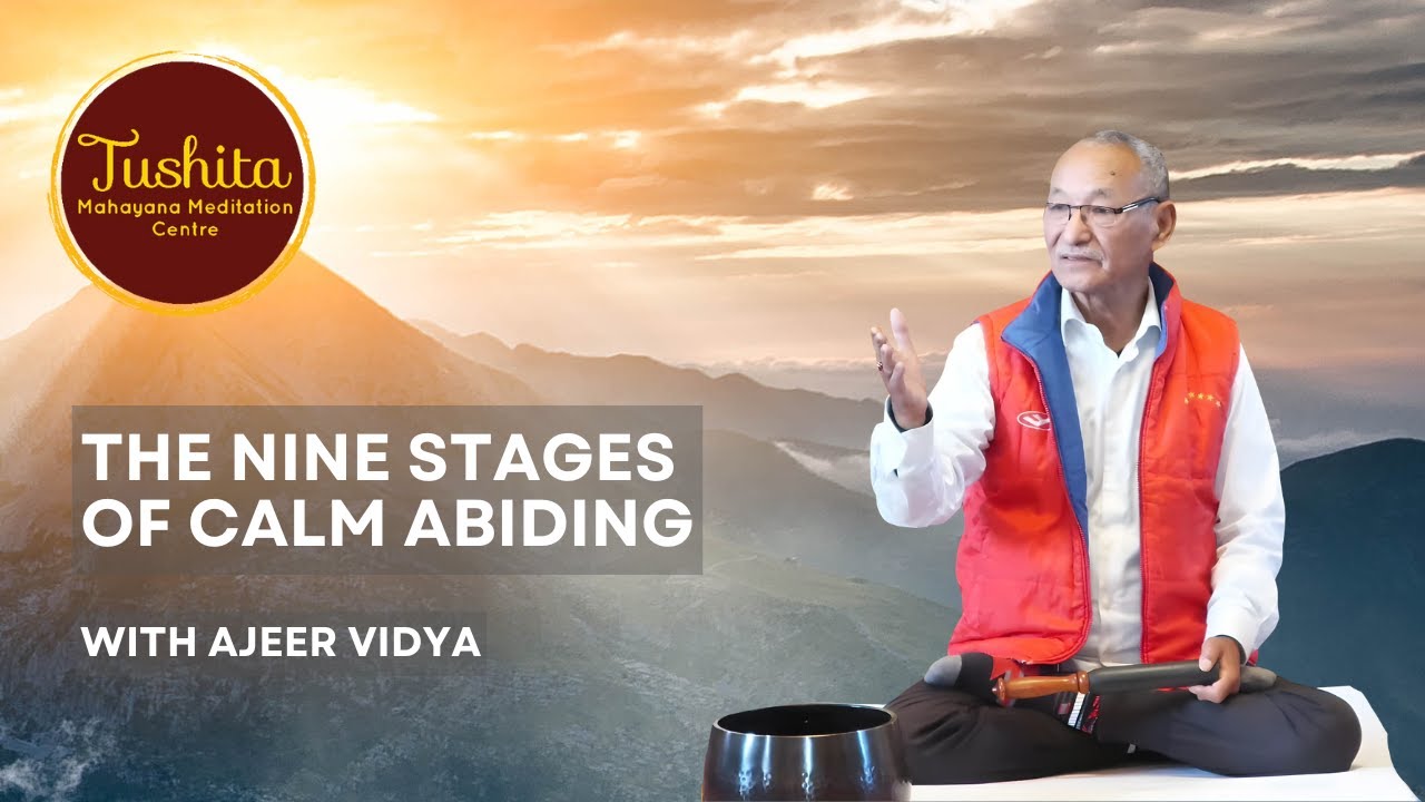 The 9 Stages of Shamatha with Ajeer Vidya