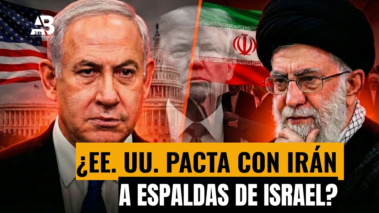 ¿EE. UU. pacta con Irán a espaldas de Israel? La apuesta mortal de Netanyahu en Washington