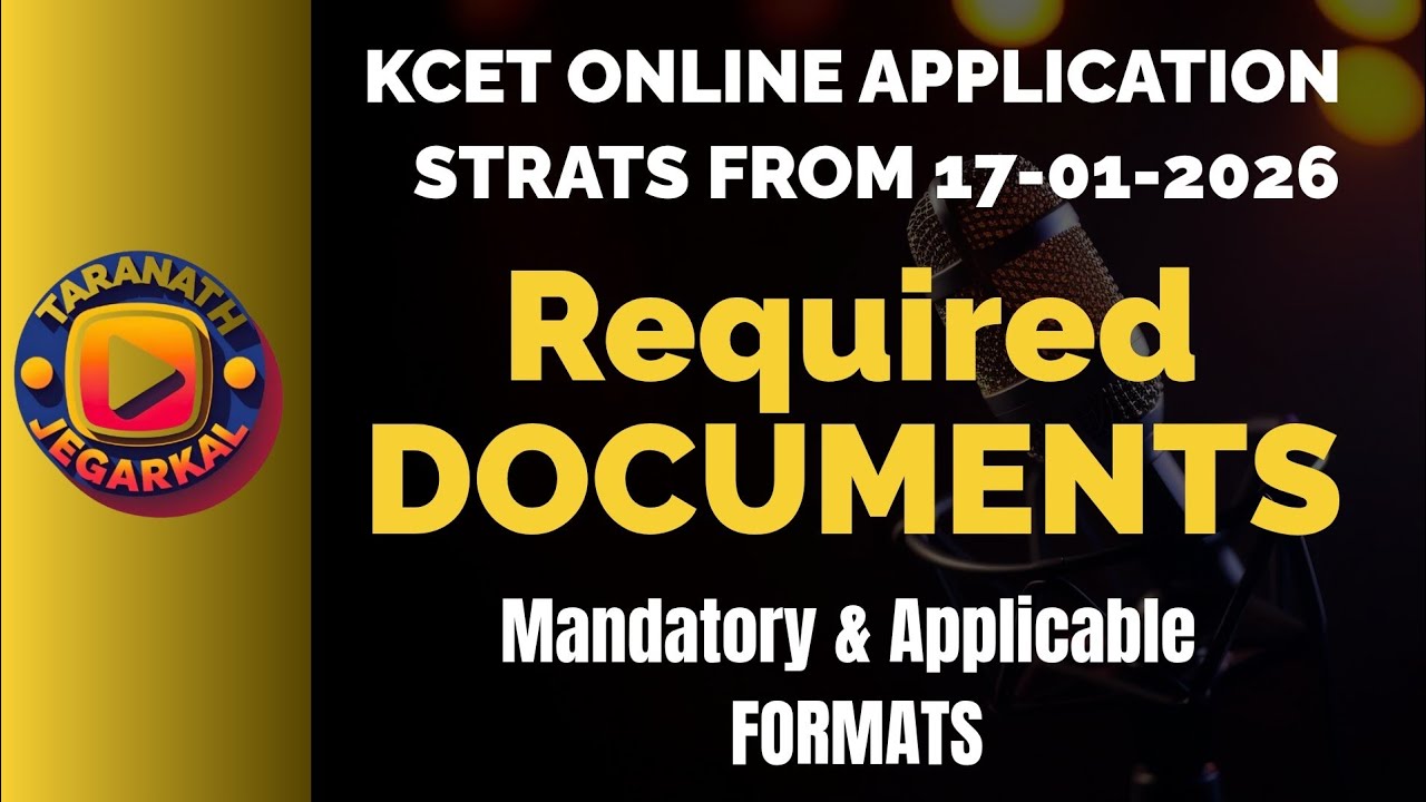 KCET APPLICATION 2026| REQUIRED DOCUMENTS and FORMATS| KEA 2026|
