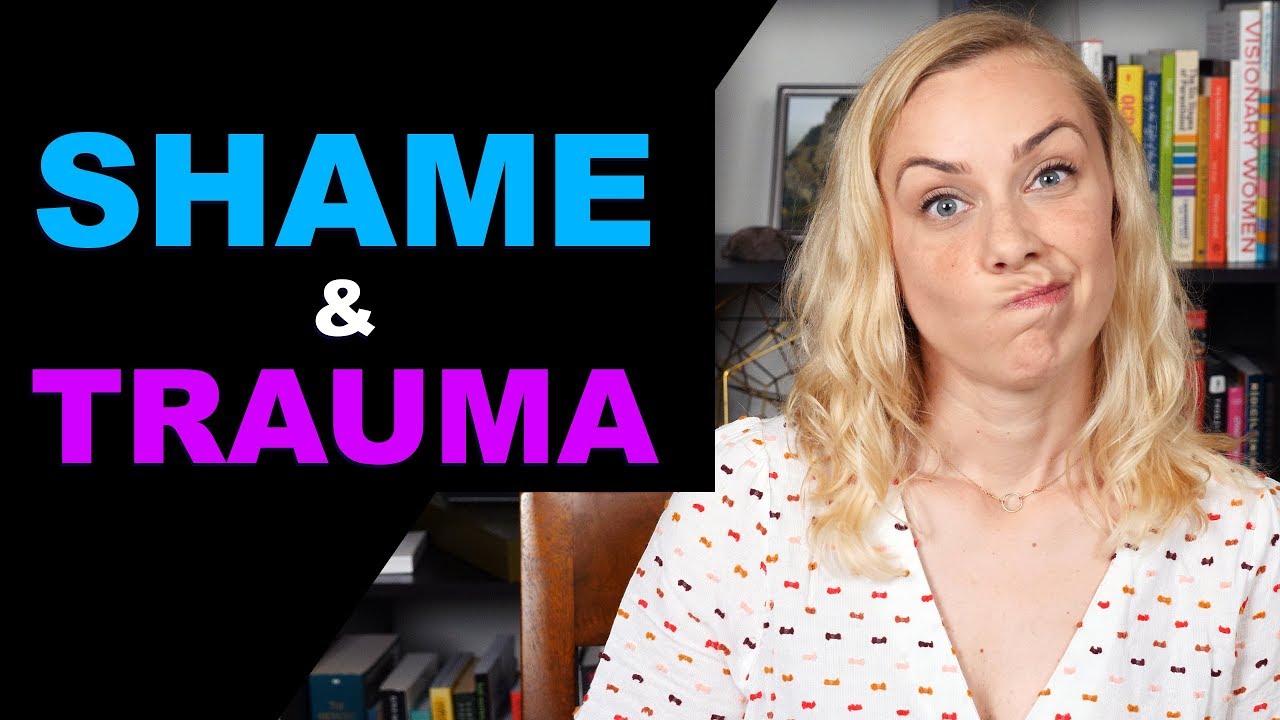 Why are Shame & Trauma so Connected?