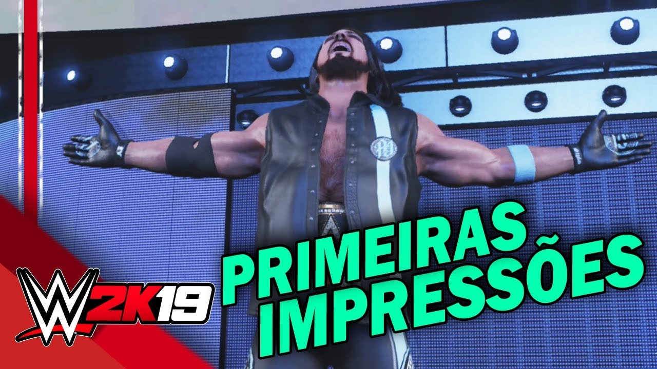 WWE 2K19 - PRIMEIRAS IMPRESSÕES [PT-BR]