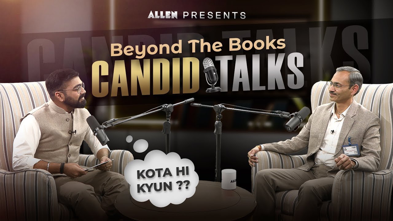 Kota ही क्यों? | Candid Talks🎙 With JJ Sir | Beyond The Books Podcast | ALLEN