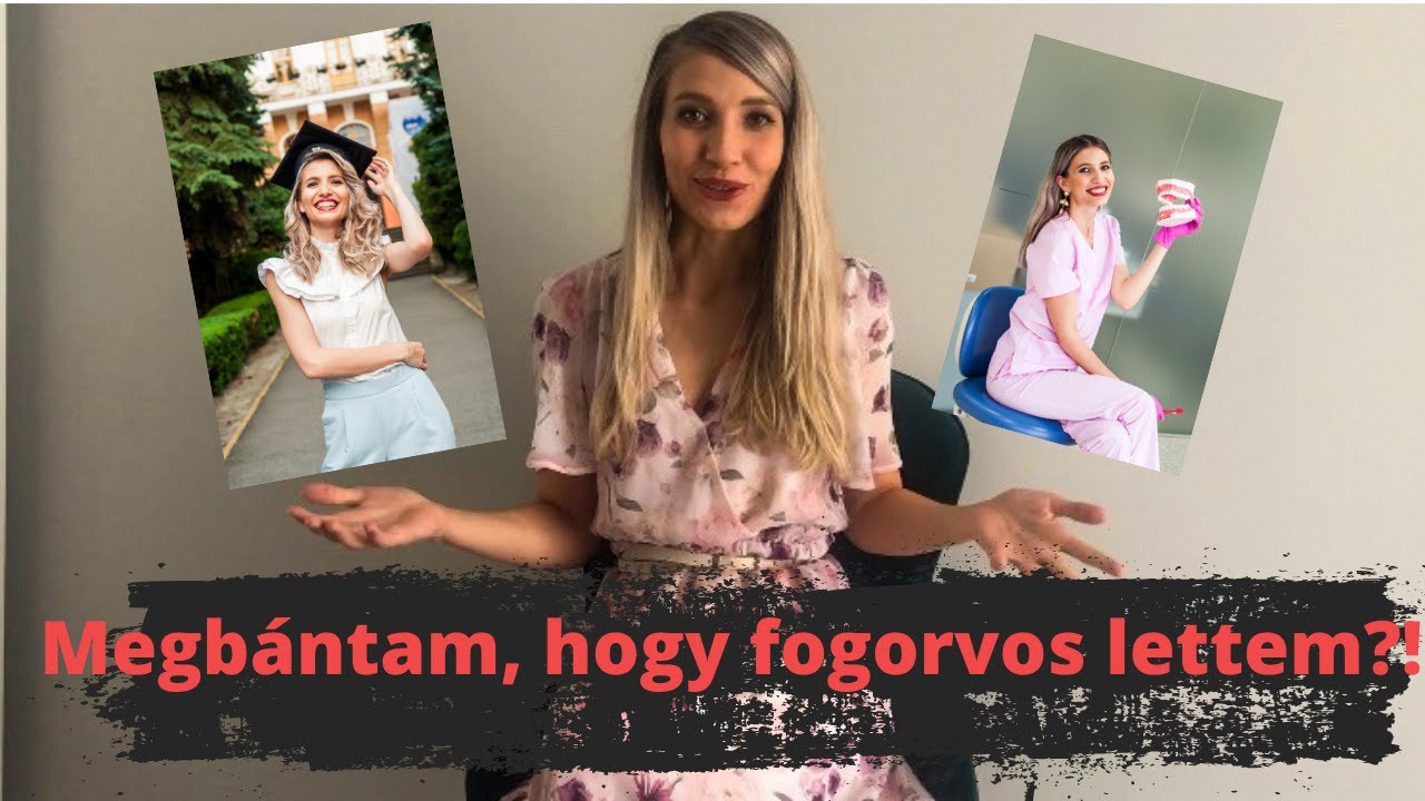 Hogyan lettem fogorvos? Megbántam? Egyetemi éveim...