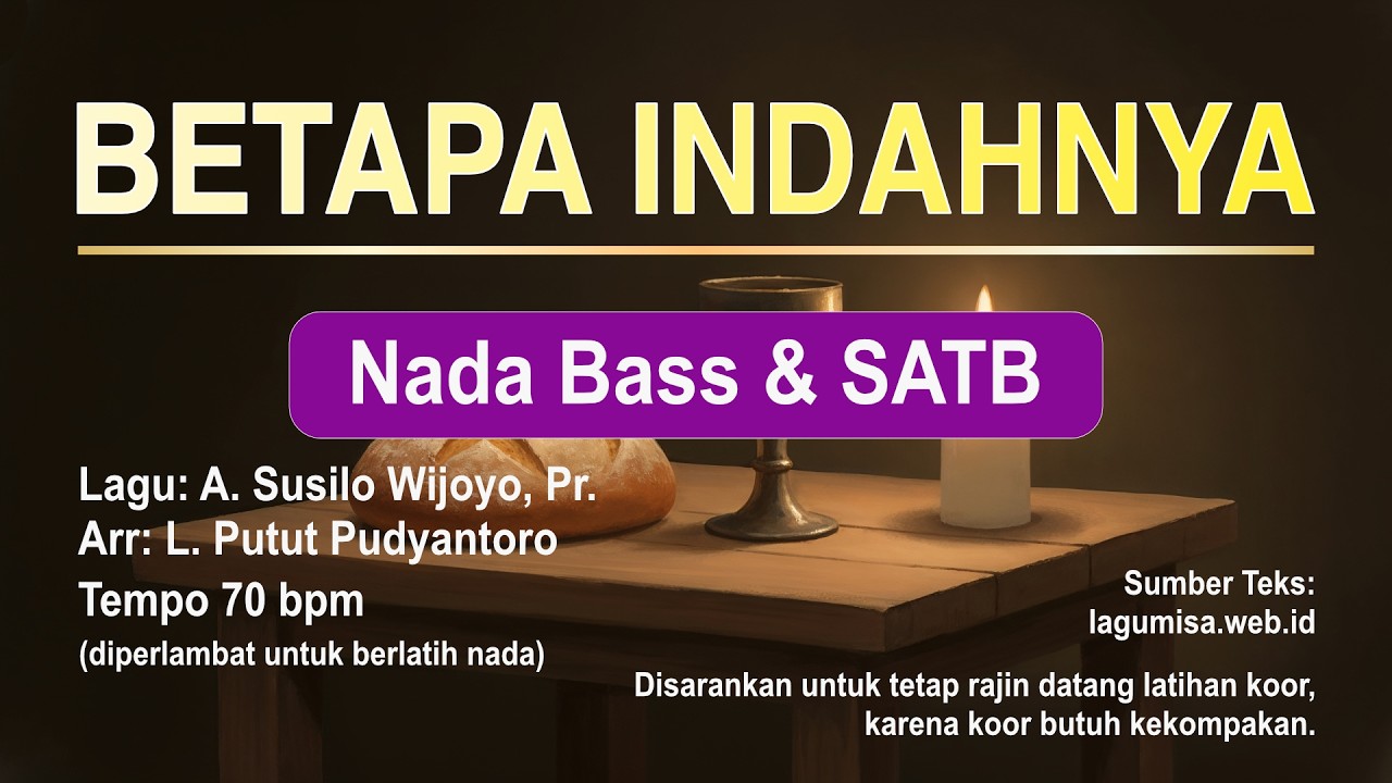 Betapa Indahnya Nada Bass | Latihan Koor SATB