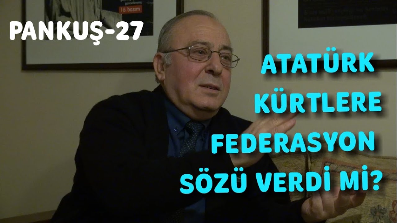 KÜRTLERE FEDERASYON SÖZÜ VERİLDİ Mİ/KONSTANTİNOPOLİS NASIL İSTANBUL OLDU - CENGİZ ÖZAKINCI-PANKUŞ-27