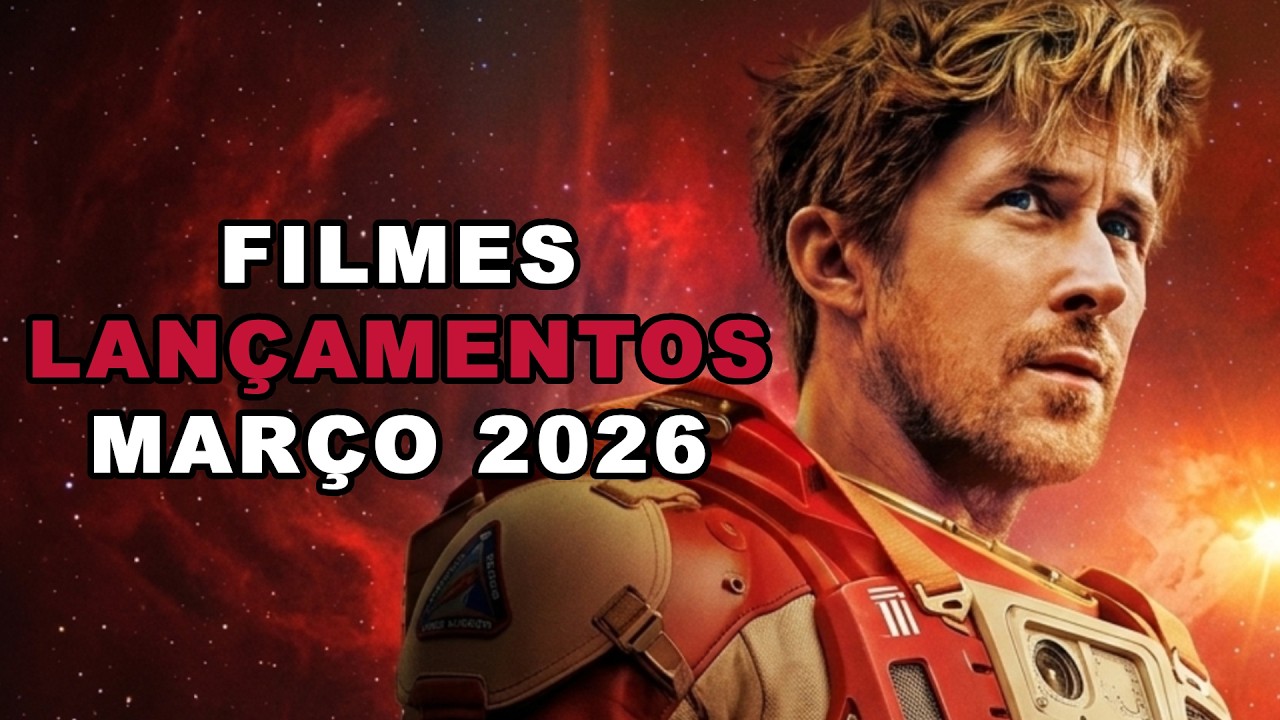 TOP FILMES LAN&Ccedil;AMENTOS QUE CHEGAM EM MAR&Ccedil;O 2026 NO CINEMA