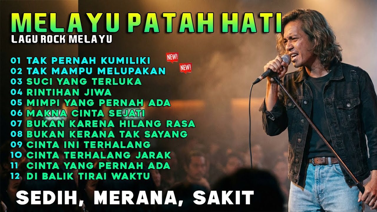 LAGU PATAH HATI - Tak Pernah Kumiliki, Slow Rock Melayu Teman Tidur perjalanan dan aktivitas