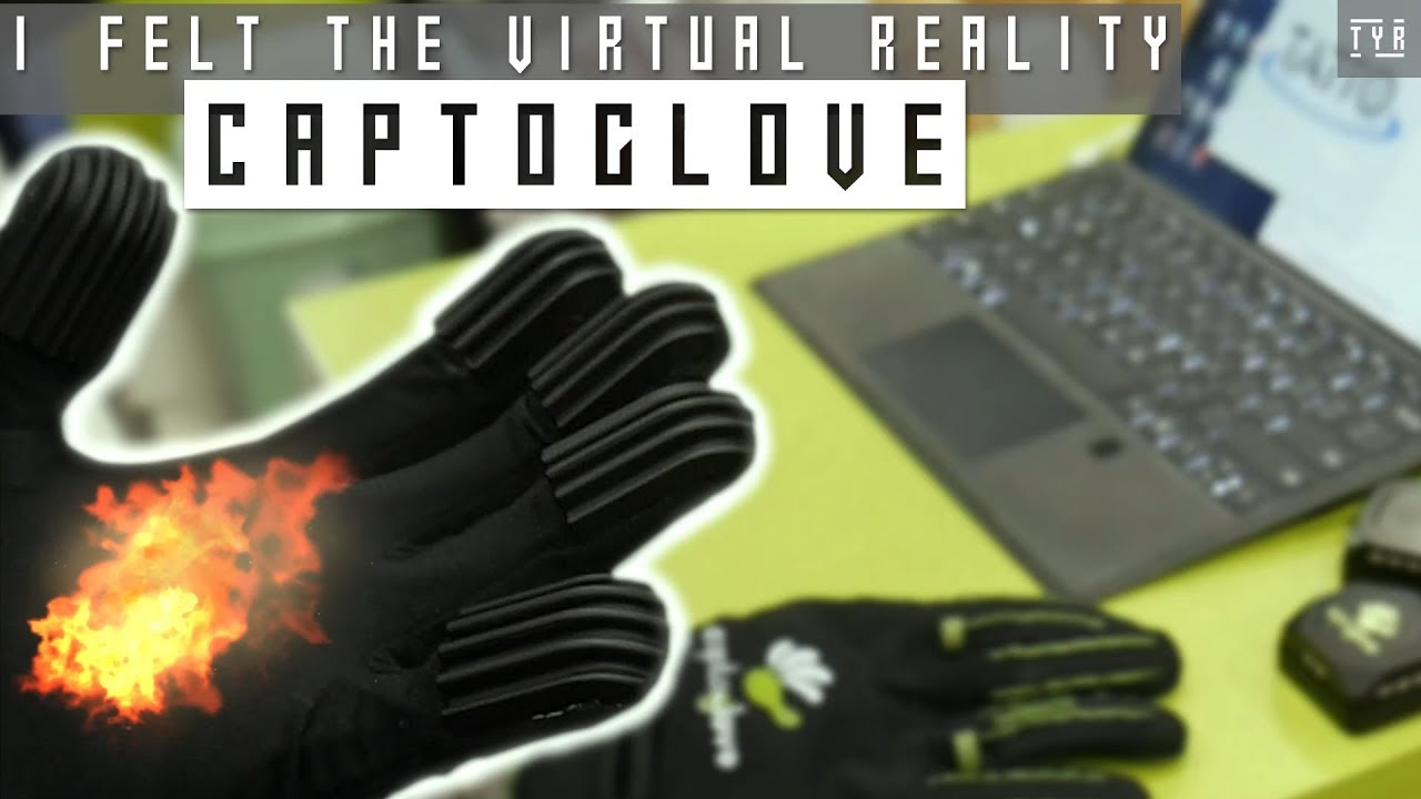 My HAND was on FIRE - CAPTOGLOVE -  Hands On the Future of Haptics