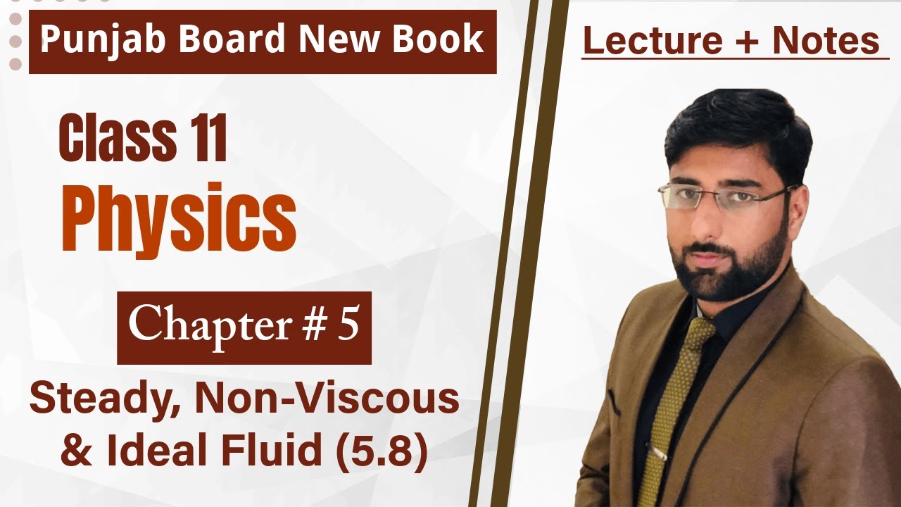 Steady, Non-Viscous & Ideal Fluid | Class 11 Physics Chapter 5 | Solid & Fluid Dynamics | PECTAA
