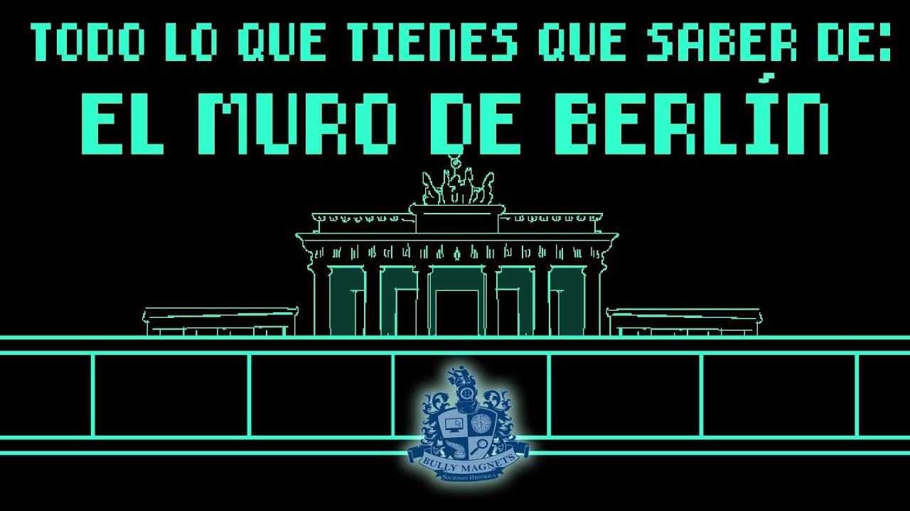 El Muro de Berlín - Dibujando la historia - Bully Magnets - Historia Documental