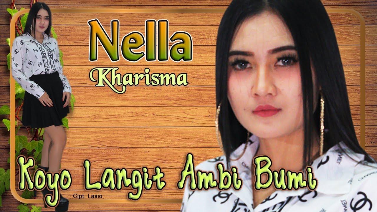 Nella Kharisma - KOYO LANGIT AMBI BUMI   |   Official Video
