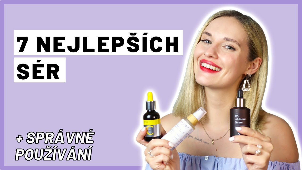 Nejlepší séra + jak je správně používat