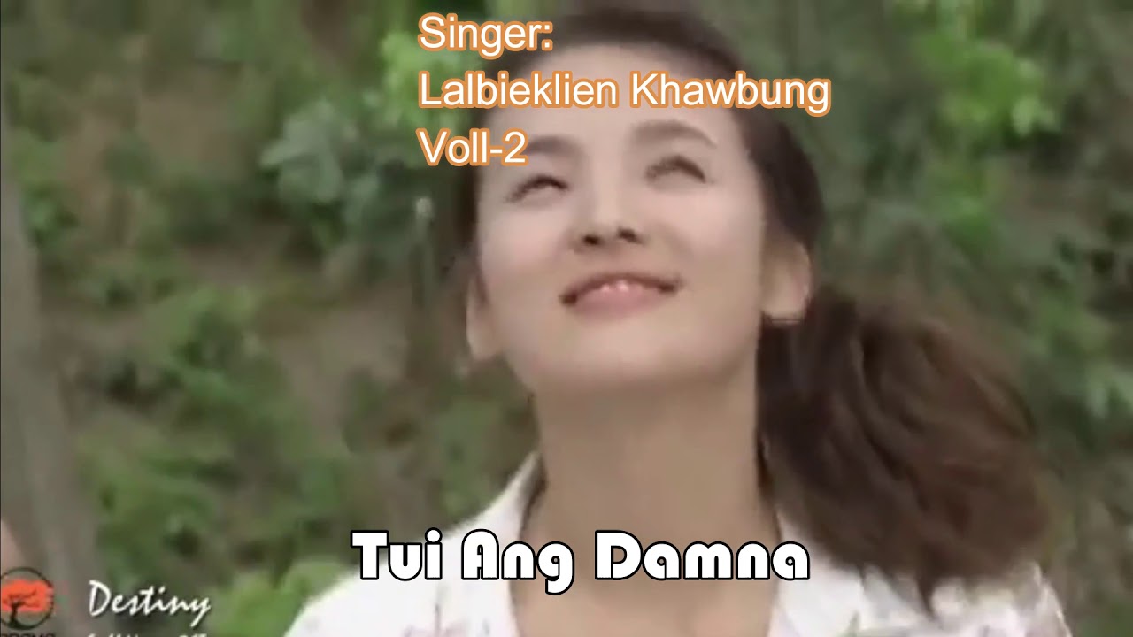 Lalbieklien Khawbung ~ Tui Ang Damna