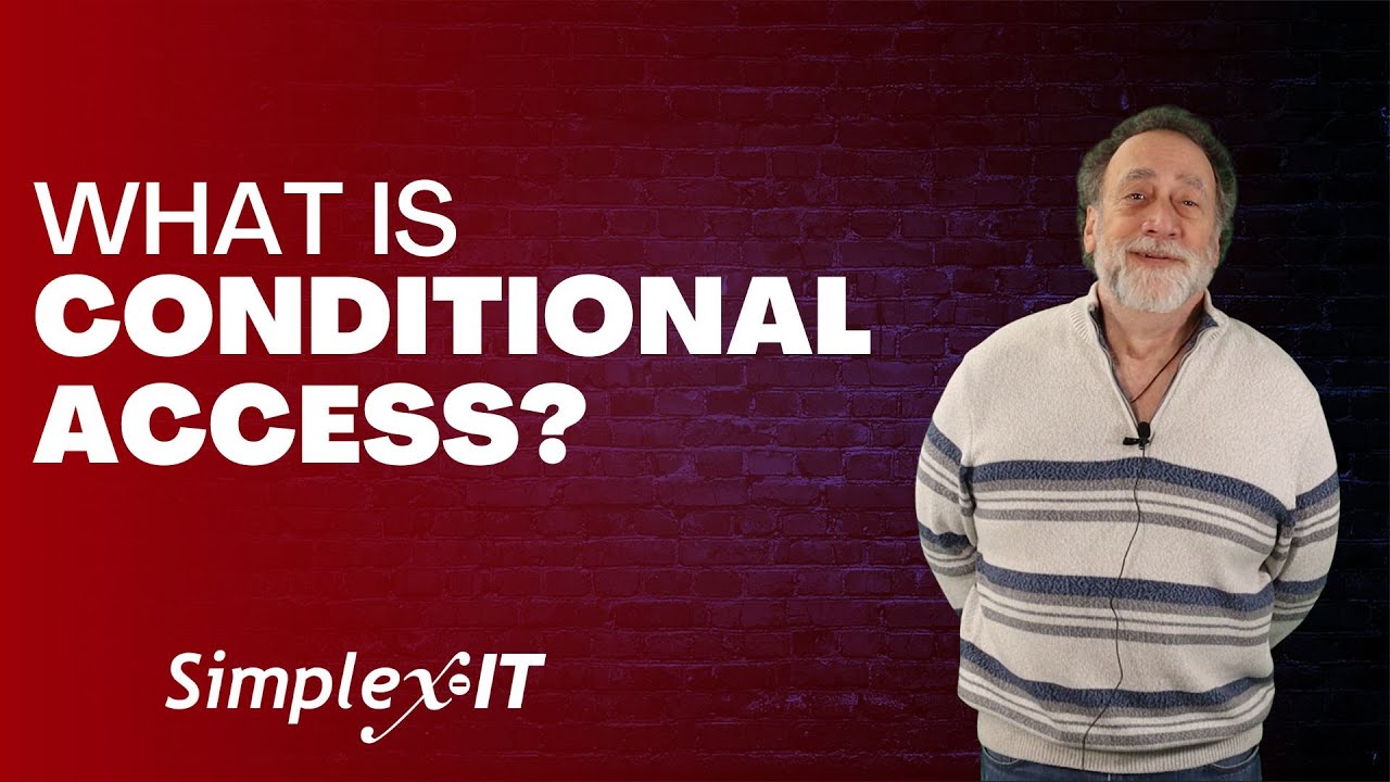 What is Conditional Access?