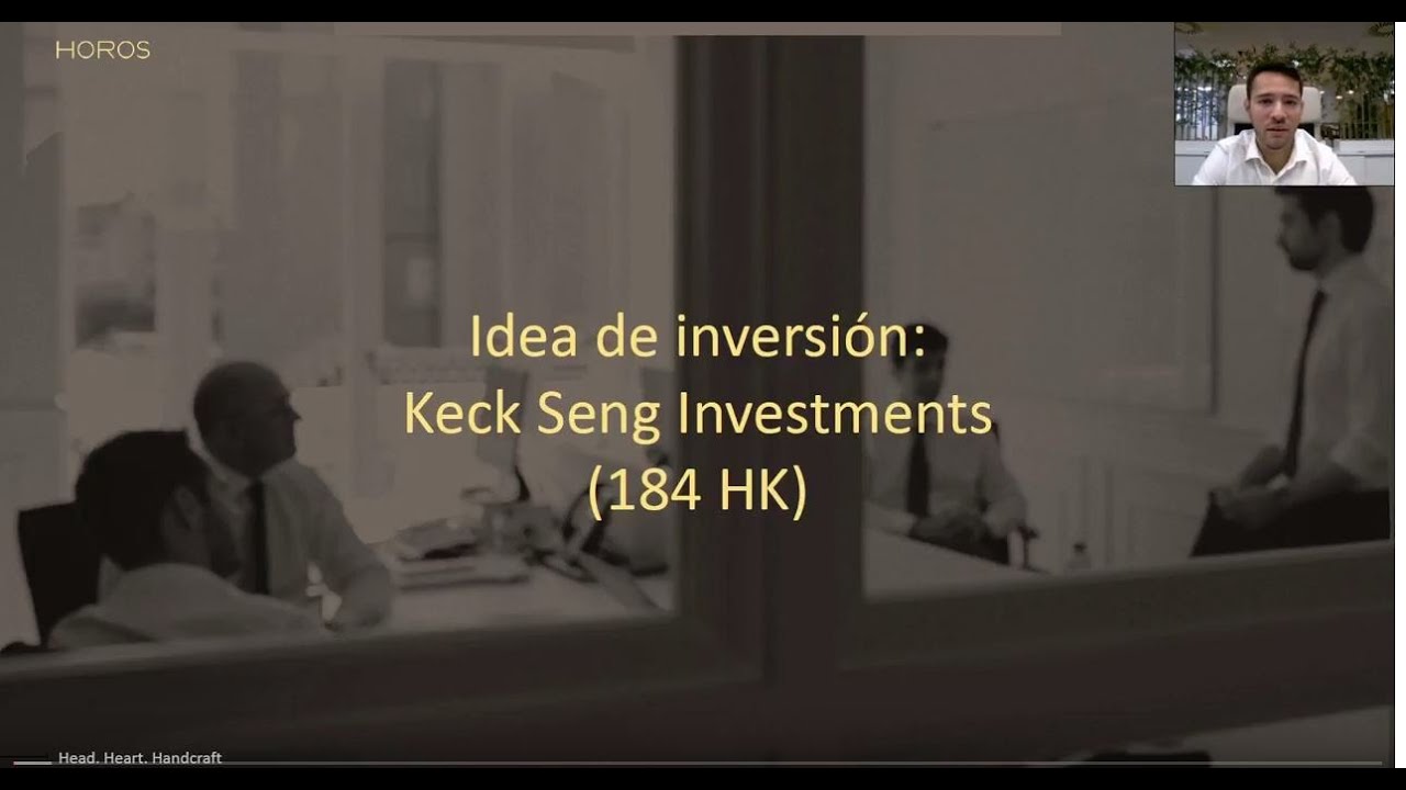 Horos AM - Tesis de inversión de Keck Seng Investments