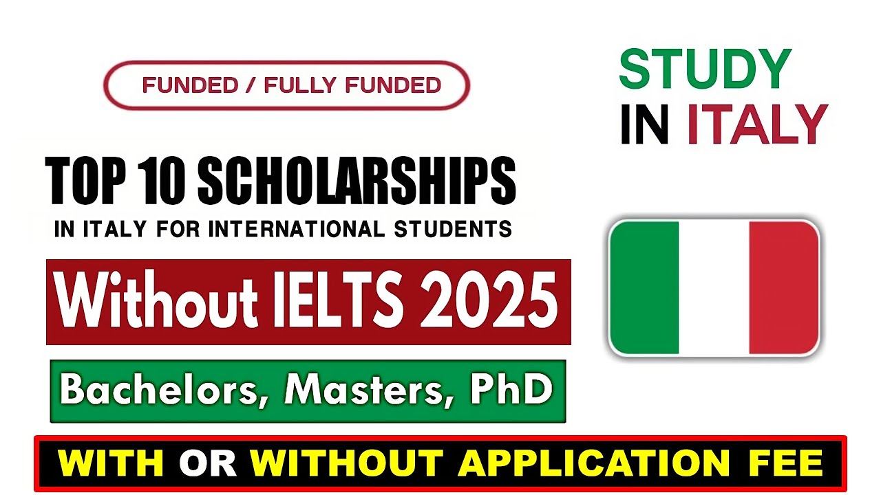 Study in Italy Without IELTS | Top 10 Fully Funded Scholarships for 2025