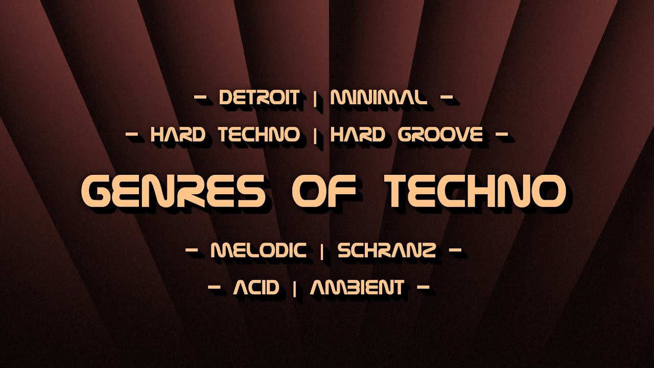 8 genres of Techno
