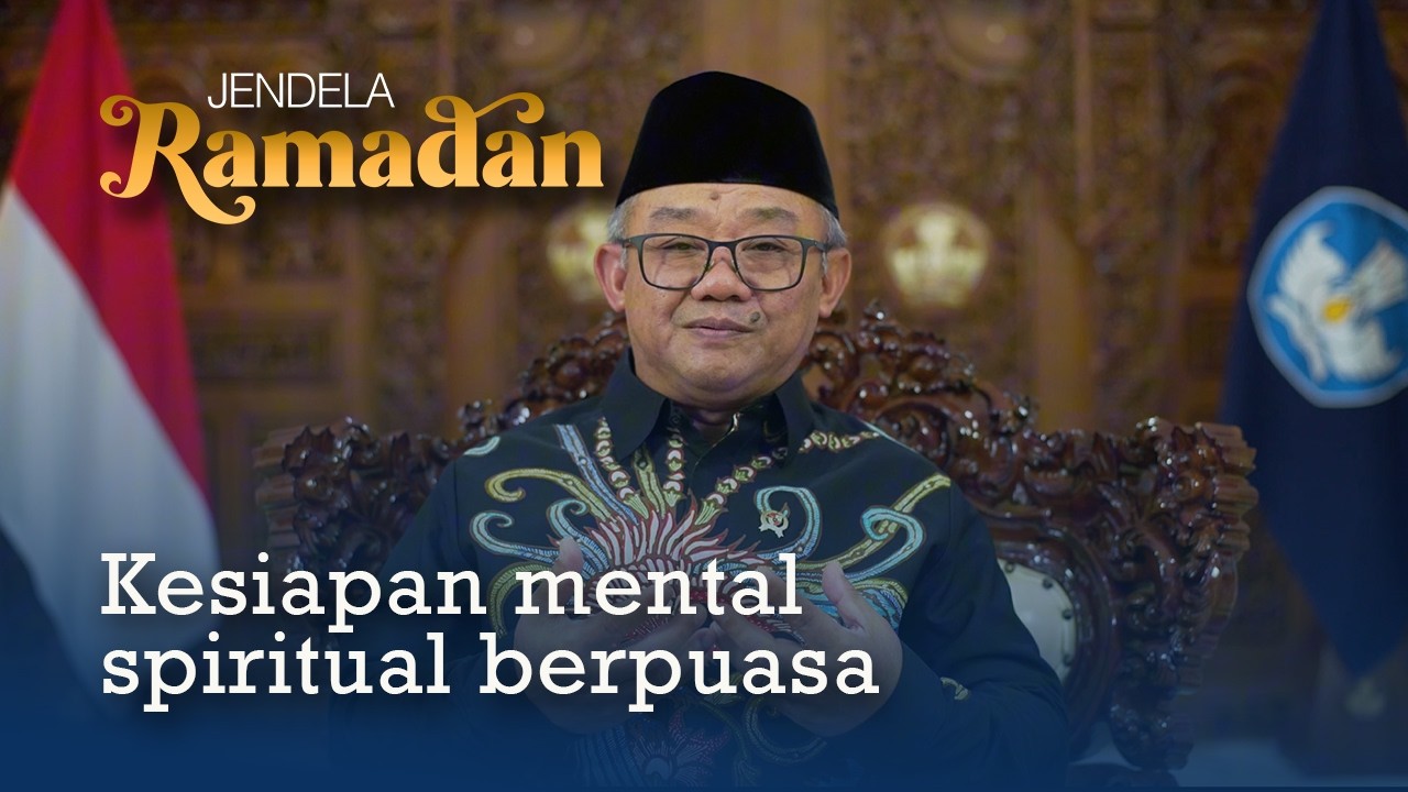 Kesiapan mental spiritual puasa | JENDELA RAMADAN eps 3