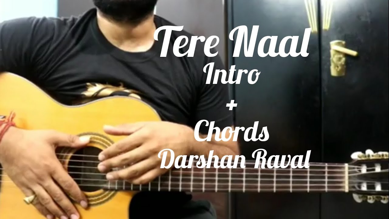 Tere Naal Guitar Chords Lesson | Darshan raval | Tulsi Kumar | Gurpreet Saini | Gautam Sharma