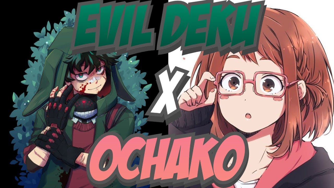 Evil Deku x Ochako Texting Story OneShot