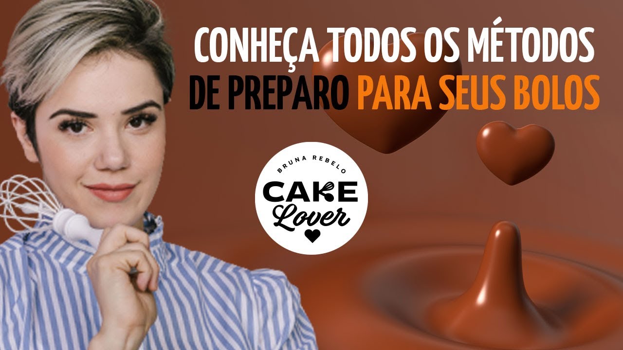 CONHE&Ccedil;A TODOS OS M&Eacute;TODOS DE PREPARO PARA SEUS BOLOS