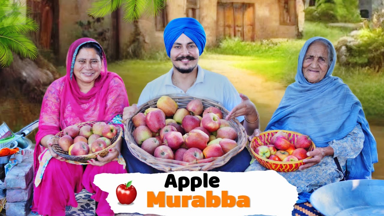Khet Jake Banaya Seb Da Murabba 😍 , Apple Murabba Recipe 🍎 | Harman khosa |