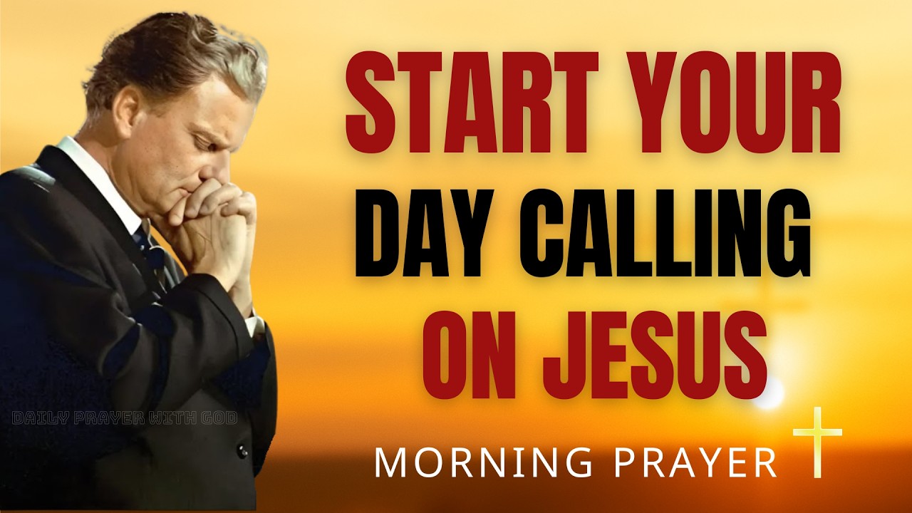 Call On The Name Of Jesus | Powerful Morning Prayer For Miracles And Breakthrough