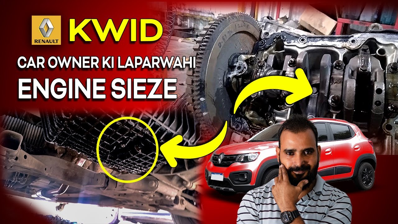 Renault Kwid engine seized and rebuild: The ultimate rebuild journey begins | कस्टमर की गलती