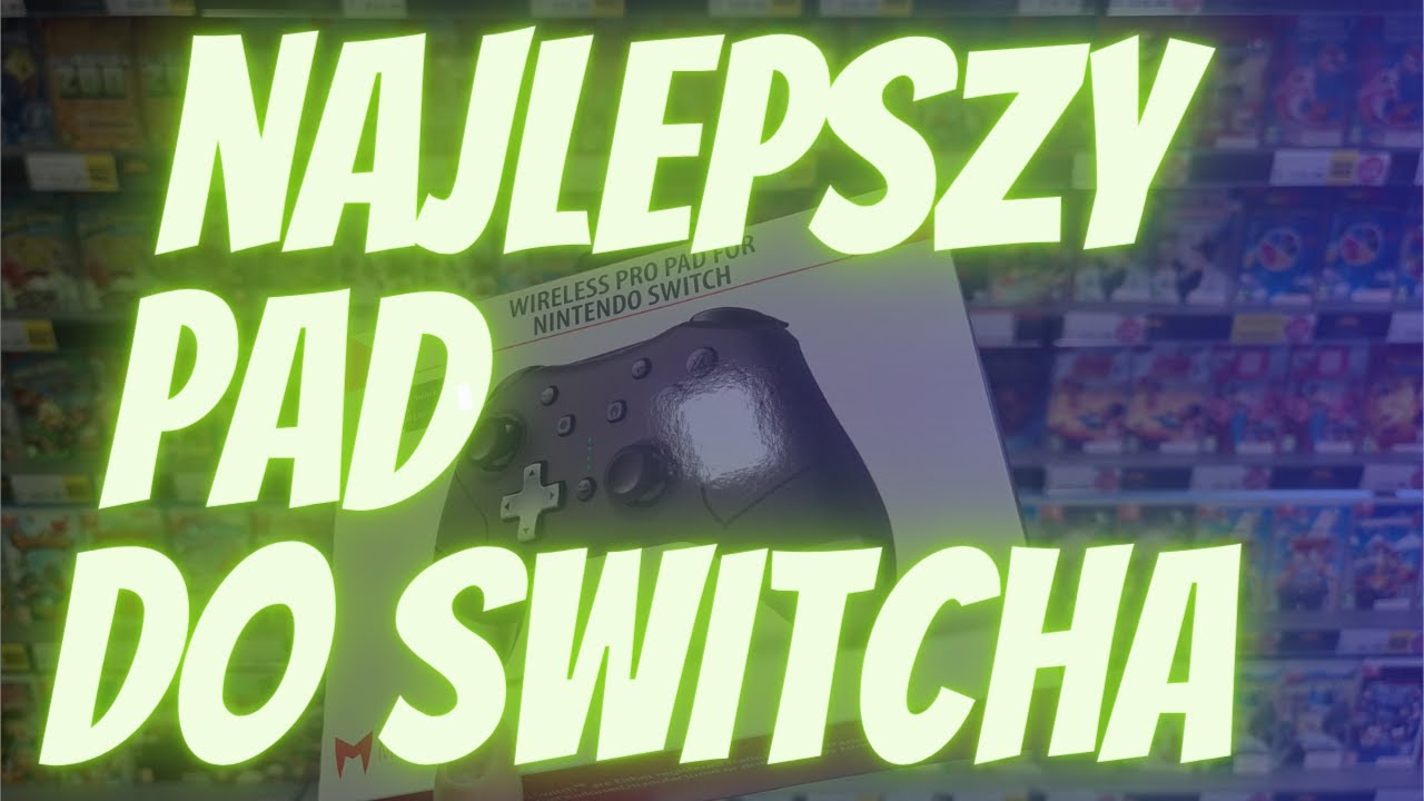 Nie przepłacaj kuźwa! Czyli najlepszy kontroler do Nintendo Switch i nie tylko!