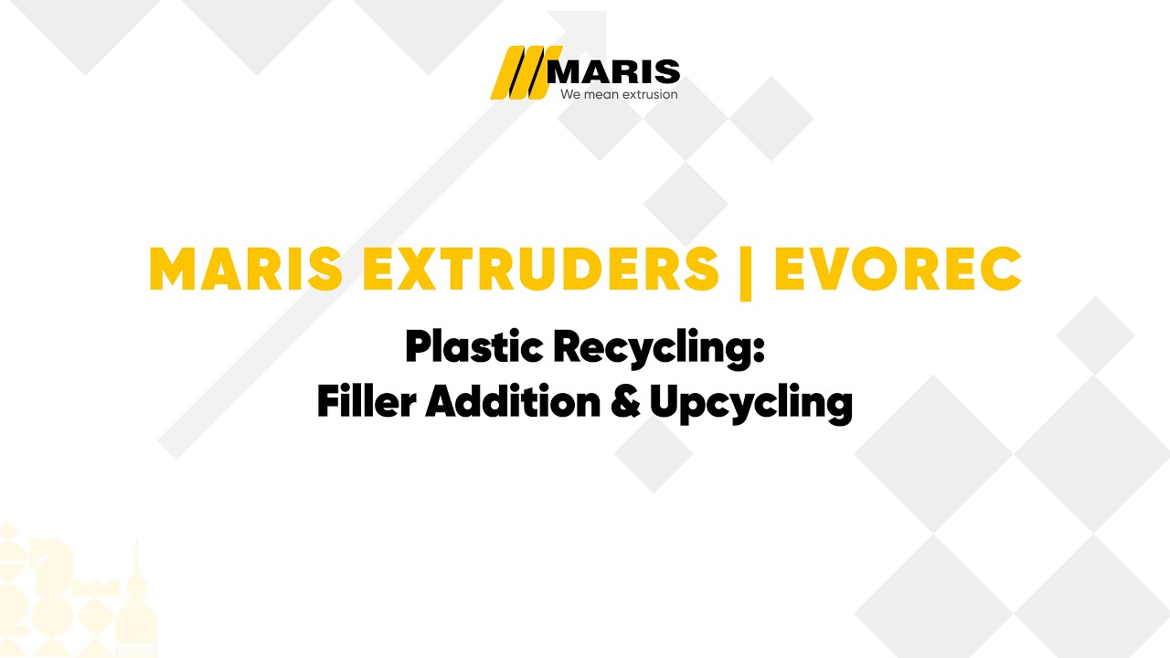 Maris extruders - Evorec: Plastic Recycling - Filler Addition & Upcycling