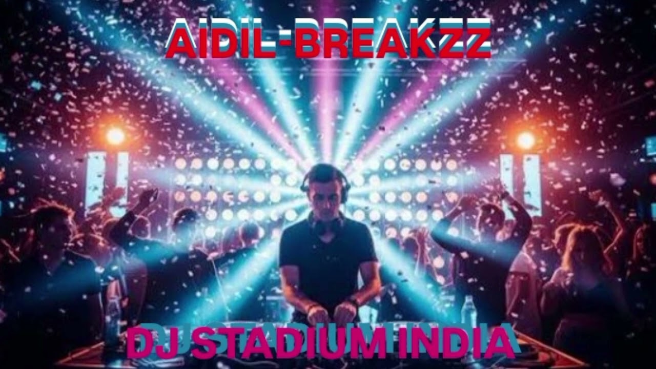 Party India Remix Breakbeat Stadium Melody Dj By Aidil-Breakzz