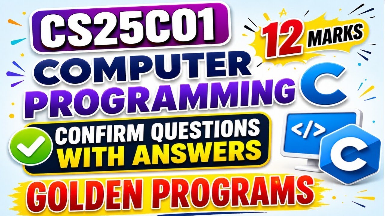 CS25C01 Computer Programming C Arrear 12 Marks final Minute Confirm Questions with Answers 2026