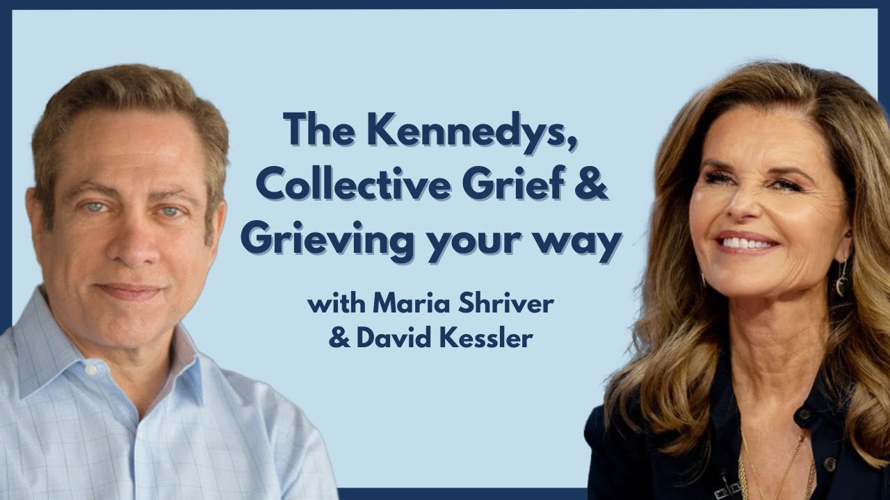 Maria Shriver and David Kessler on Heartbreak and Grief