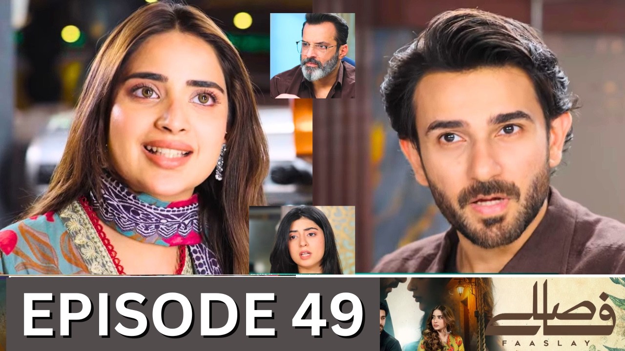 Faaslay Episode 49 Promo | Faaslay Episode 48 Review | Faaslay Episode 49 Teaser | Urdu TV