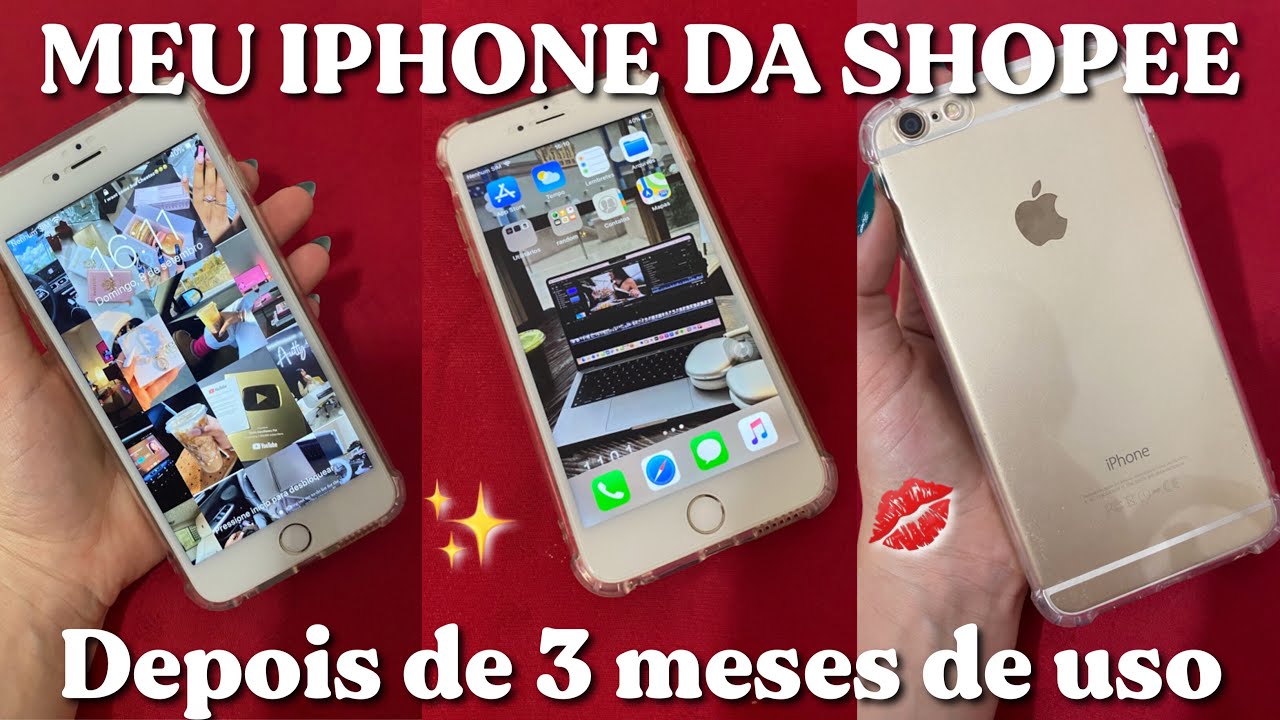 Como está meu IPHONE 6 PLUS DA SHOPEE depois de 3 meses! ✨💋