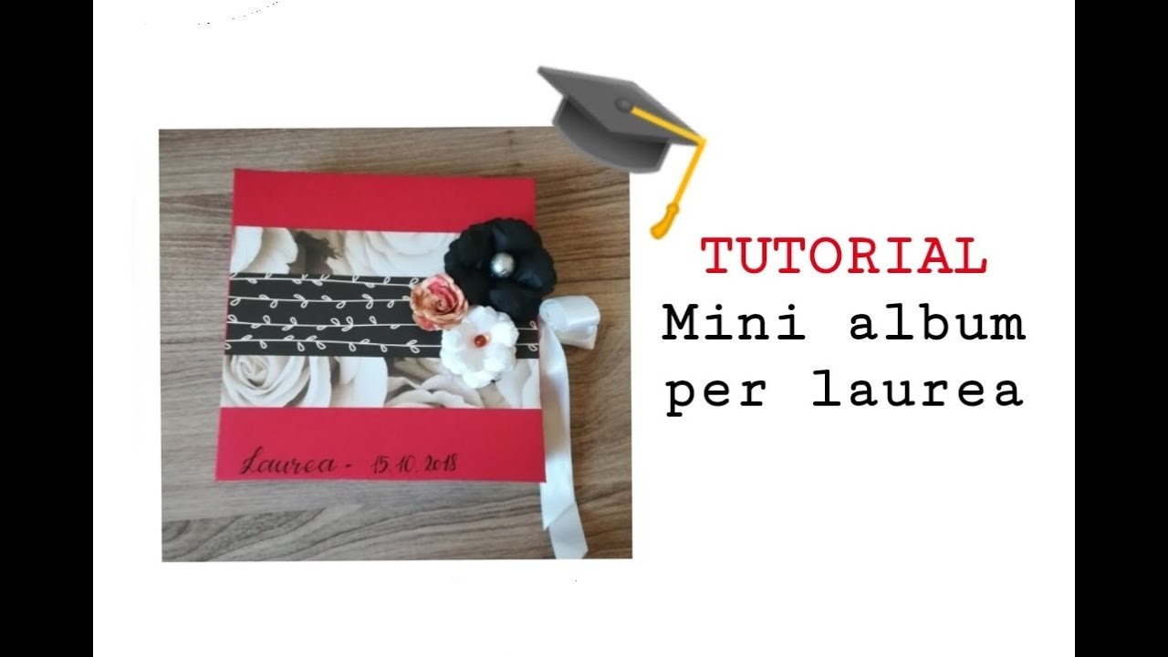 Mini Album per Laurea - Video Tutorial | Virgi in Viaggio