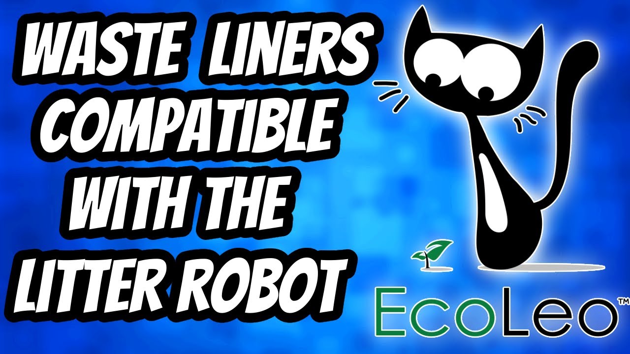 Finding the Perfect Fit: Best Waste Liners for Litter-Robot 4 Review!