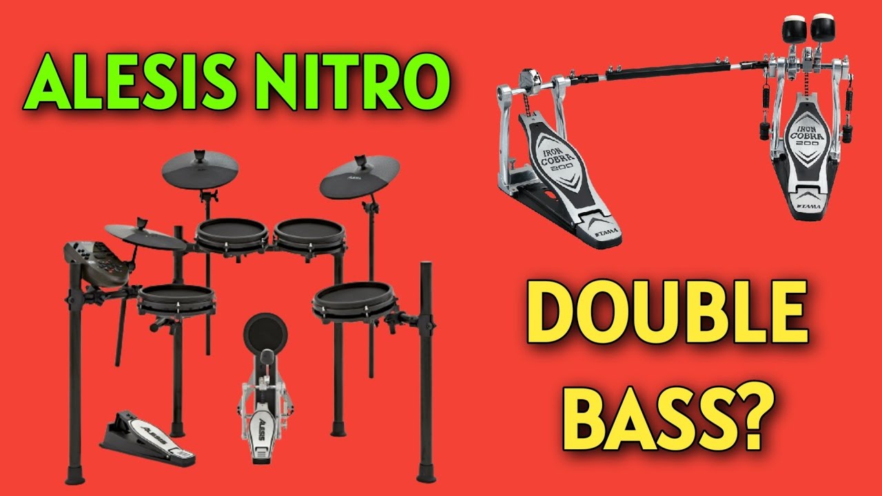 DOUBLE BASS on the ALESIS NITRO - is it possible??