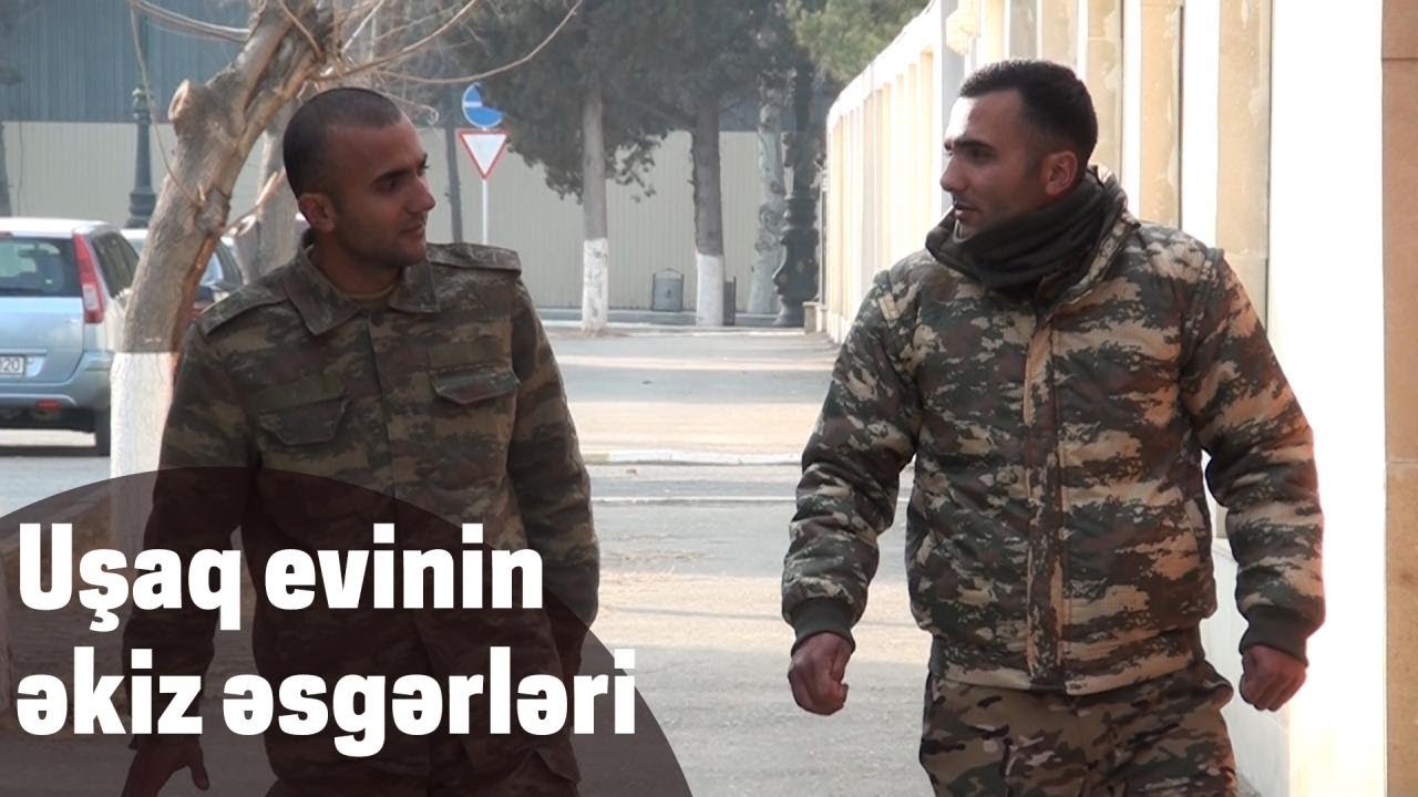 Uşaq evinin əkiz əsgərləri