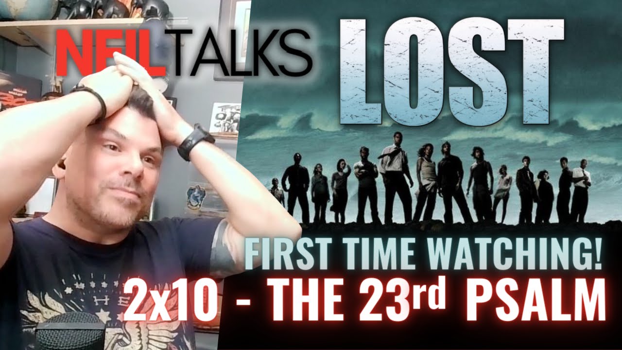 LOST Reaction - 2x10 The 23rd Psalm - FIRST TIME WATCHING!  Is it Wormholes?!?