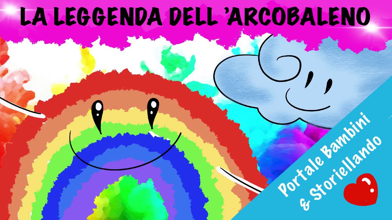 La leggenda dell'arcobaleno | storie per bambini | portalebambini.it