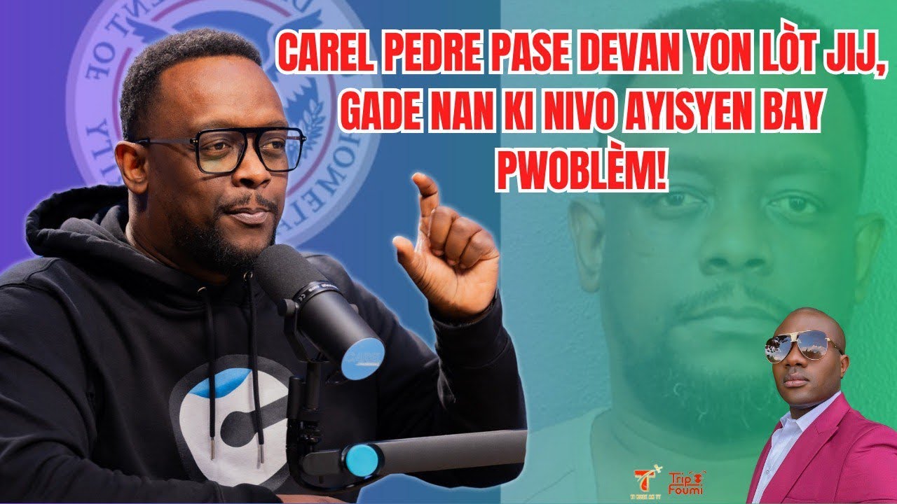 Dosye Carel la pran yon lòt faz, Ayisyen sa yo fè tout moun sezi, yo fèmen zoom lan sou nou, se grav